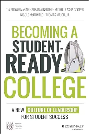 Becoming A Student-Ready College: A New Culture Of Leadership For Student Success